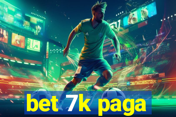 bet 7k paga
